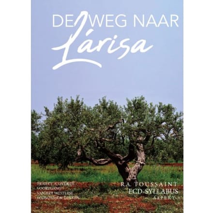 De Weg Naar Lárisa - Traject A & Traject B - R.A. Toussaint