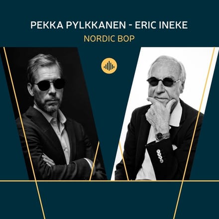 Nordic Bop - Pekka Pylkkanen ! Eric Ineke