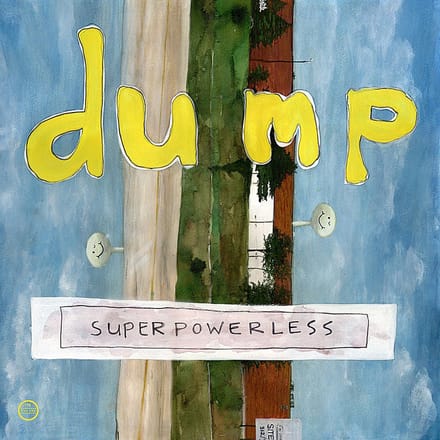 Dump - Superpowerless (CD) (Remastered)