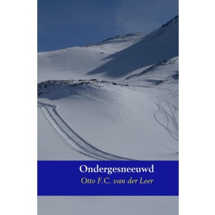 Ondergesneeuwd - Otto F.C. van der Leer
