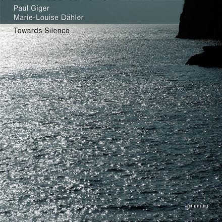 Paul Giger & Marie-Louise Daehler - Towards Silence (CD)