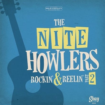 The Nite Howlers - Rockin'& Reelin' Part 2 (7" Single)