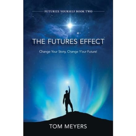 The Futures Effect - Tom Meyers