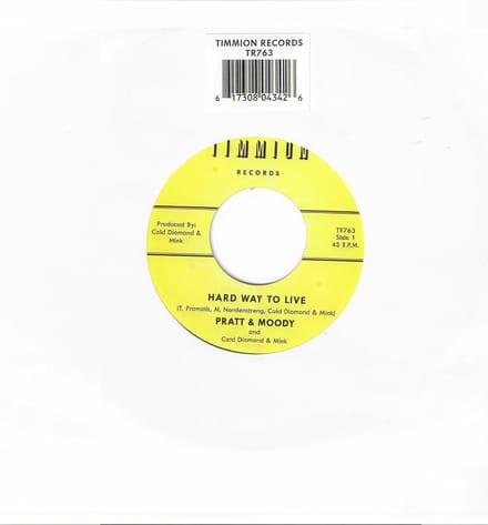 Pratt & Moody & Cold Diamond & Mink - Hard Way To Live (7" Single)