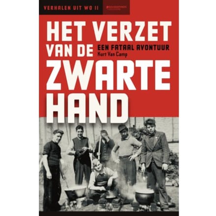 Het Verzet Van De Zwarte Hand - Vertel Me Een Verhaal - Kurt Van Camp