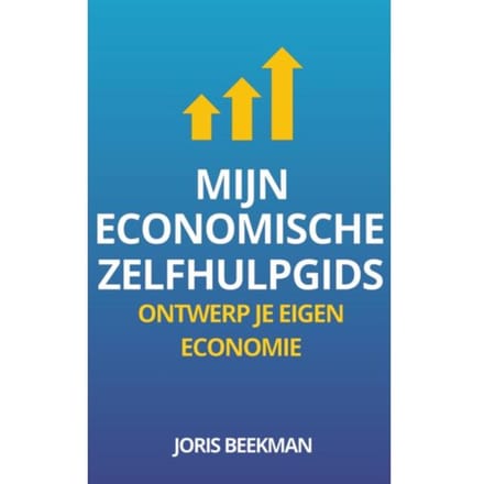 Mijn Economische Zelfhulpgids - Joris Beekman