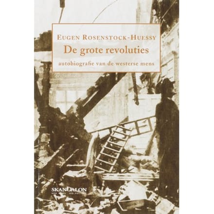De Grote Revoluties - E. Rosenstock-Huessy