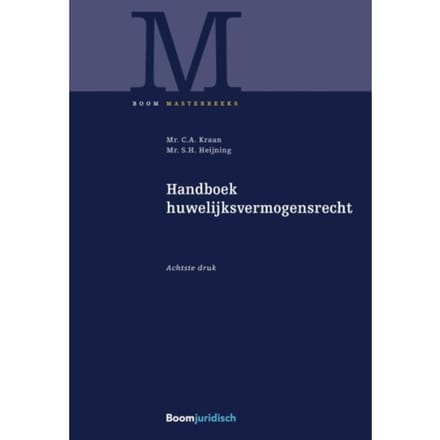 Handboek Huwelijksvermogensrecht - Boom Masterreeks - C.A. Kraan