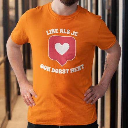 Oranje T-shirt "Like Als Je Ook Dorst Hebt" M
