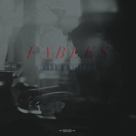 Fables - David Ramirez