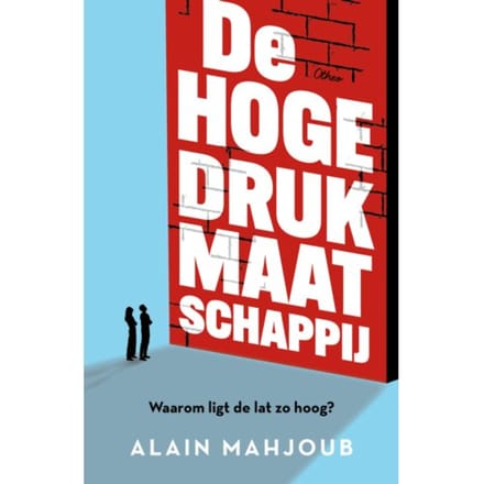 De Hogedrukmaatschappij - Alain Mahjoub