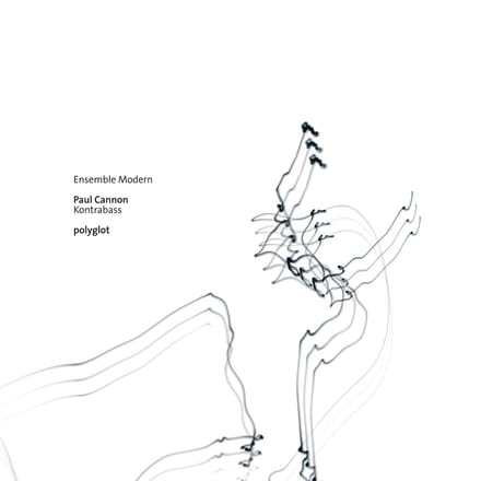 Ensemble Modern, Paul Cannon - Polyglot (CD)