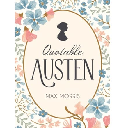 Quotable Austen - Max Morris