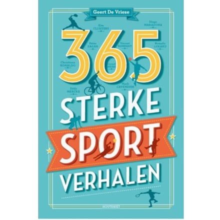 365 Sterke Sportverhalen - Geert De Vriese