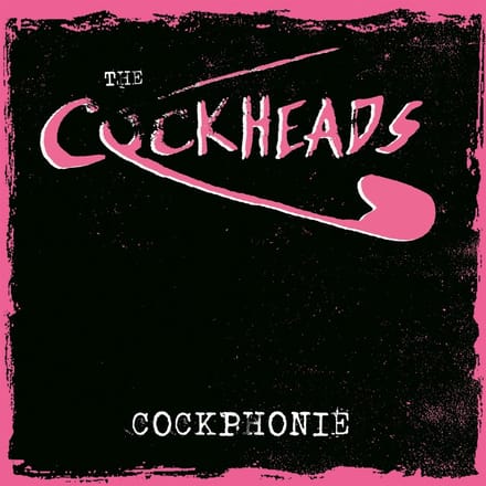 Cockheads - Cockphonie (12" Single)