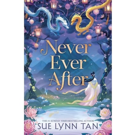 Never Ever After - Never Ever After - Sue Lynn Tan