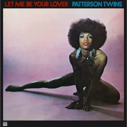 Patterson Twins - Let Me Be Your Lover (LP) (Remastered)