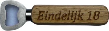 Bieropener - Flesopener -Hout & RVS-Vaderdag Cadeau - Vaderdag -Eindelijk 18