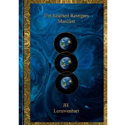 Het Realiteit Reizigers Manifest - JH Leeuwenhart