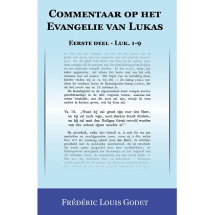 Commentaar Op Het Evangelie Van Lukas 1 - Frédéric Louis Godet