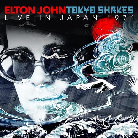 Elton John - Tokyo Shakes - Live In Japan 1971 (2 CD)