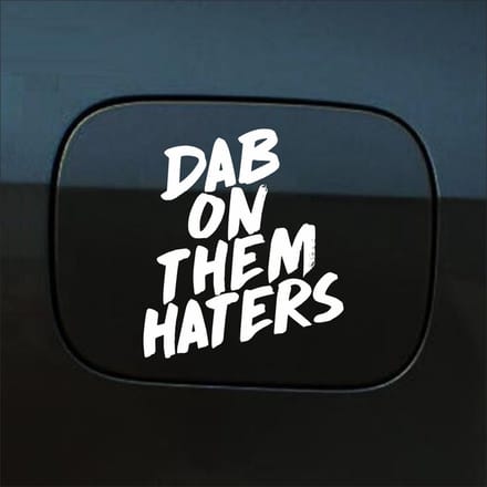 Bumpersticker - Dab On Them Haters - 10,9 X 10,7 - Wit