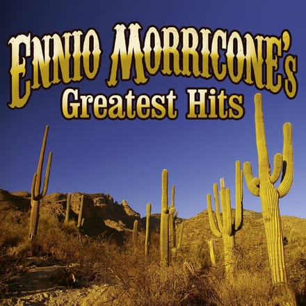 Ennio Morricone'S Greates