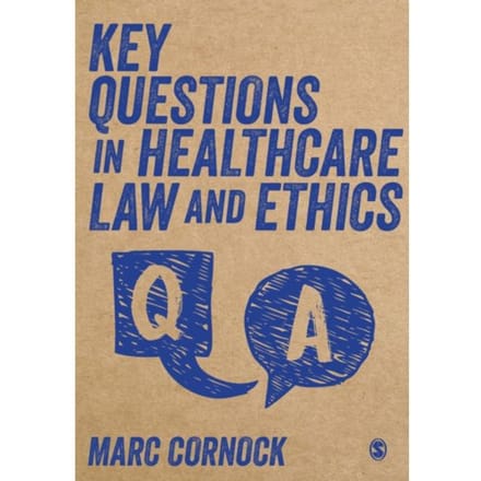Key Questions In Healthcare Law And Ethics - Cornock, Marc