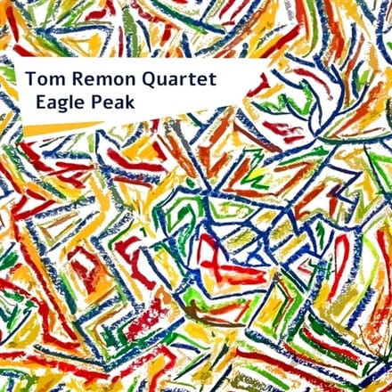 Tom Remon Quartet - Eagle Peak (CD)