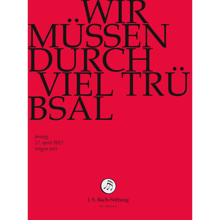 Chor & Orchester Der J.S. Bach-Stiftung, Rudolf Lutz - J.S. Bach: Wir Mussen Durch Viel Trubsal (DVD)