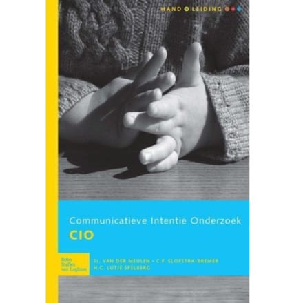 Communicatieve Intentie Onderzoek (Cio) - Handleiding - Sjoeke van der Meulen