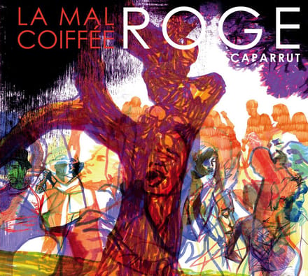 La Mal Coiffée - Roge Caparrut (CD)