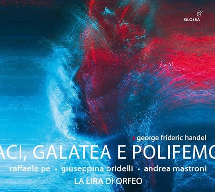 Raffaele Pe, Giuseppina Bridelli, Andrea Mastroni, La Lira Di Orfeo - Händel: Aci, Galatea E Polifemo (2 CD)