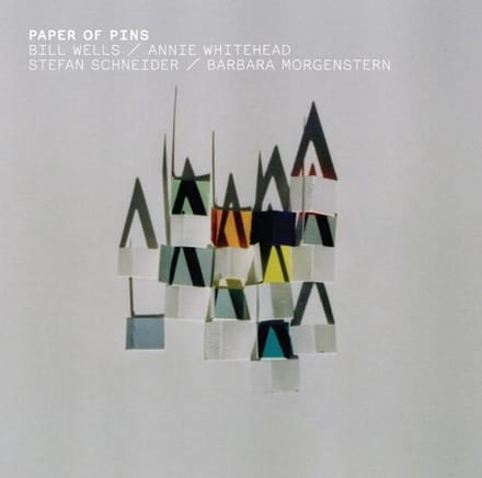 Bill Wells, Annie Whitehead, Stefan Schneider, Barbara Morgenstern - Paper Of Pins (CD)
