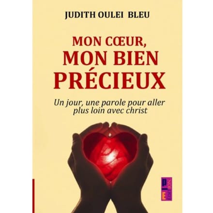 Mon Cœur, Mon Bien Précieux - Judith Oulei Bleu