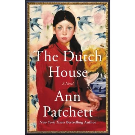 The Dutch House - Ann Patchett