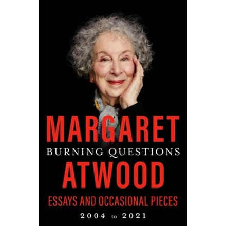 Burning Questions - Atwood, Margaret