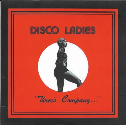 Disco Ladies - Three's Company... (CD)