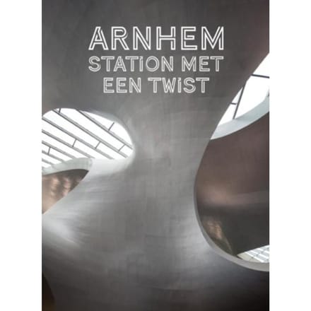 Arnhem. Station Met Een Twist