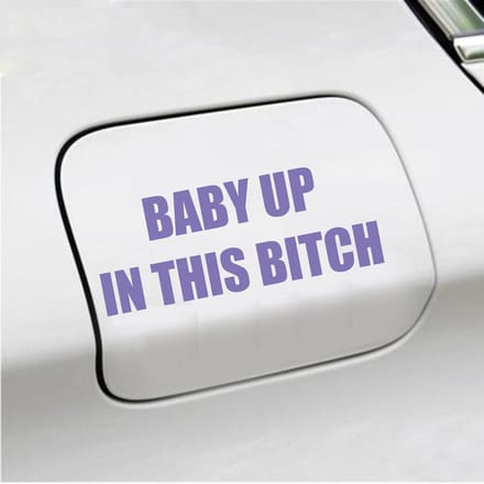 Bumpersticker - Baby Up In This Bitch - 5,8 X 14,8 - Paars