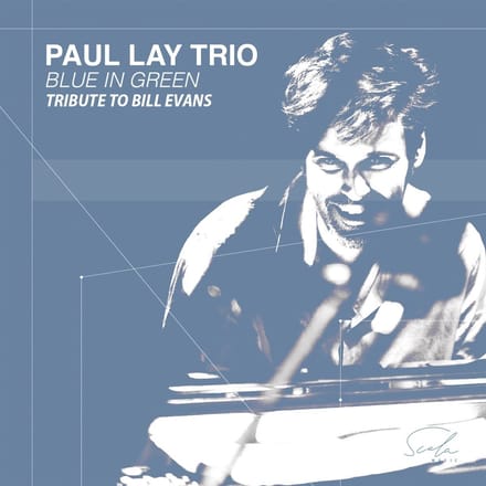 Paul Lay Trio - Blue In Green - Tribute To Bill Evans (CD)