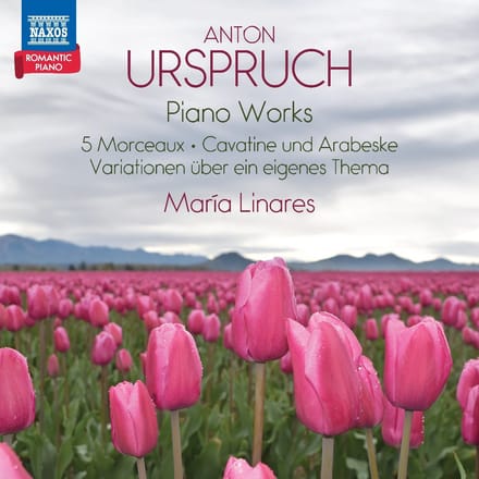 Maria Linares - Anton Urspruch: Piano Works (CD)