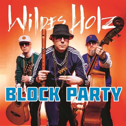 Wildes Holz - Block Party (CD)