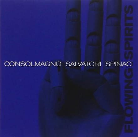 Peppe Consolmagno, Nicola Salvatori, Simone Spinaci - Flowing Spirits (CD)