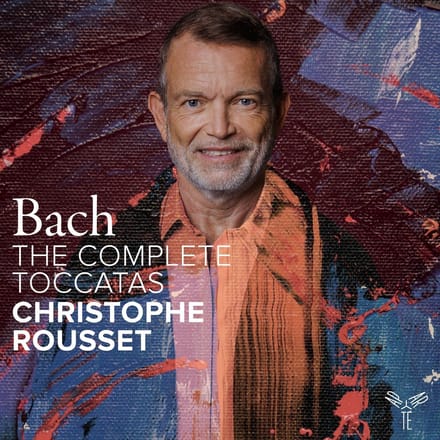Christophe Rousset - J.S. Bach: The Complete Toccatas (CD)