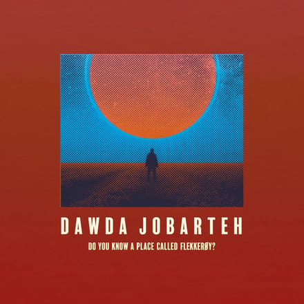Dawda Jobareth - Do You Know A Place Called Flekkeroy? (LP)