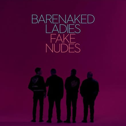 Barenaked Ladies - Fake Nudes (CD)
