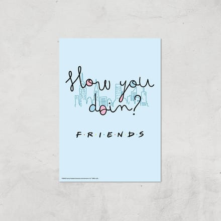 Friends How You Doin'? Giclee Art Print - A4 - Print Only