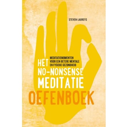 Het No-Nonsense Meditatie Oefenboek - Steven Laureys