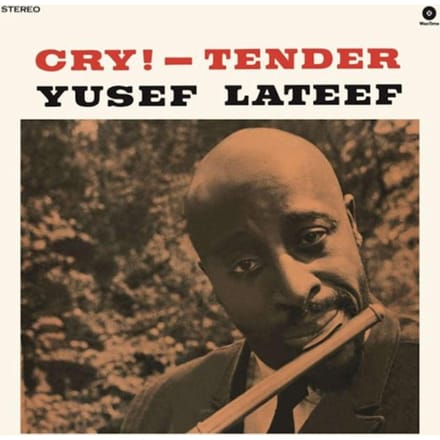 Cry! - Tender - Yusef Lateef